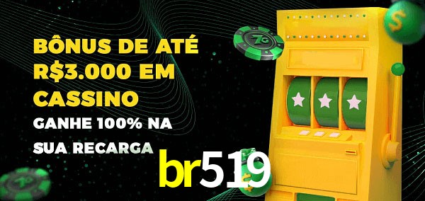 br519 melhor bônus de depósito